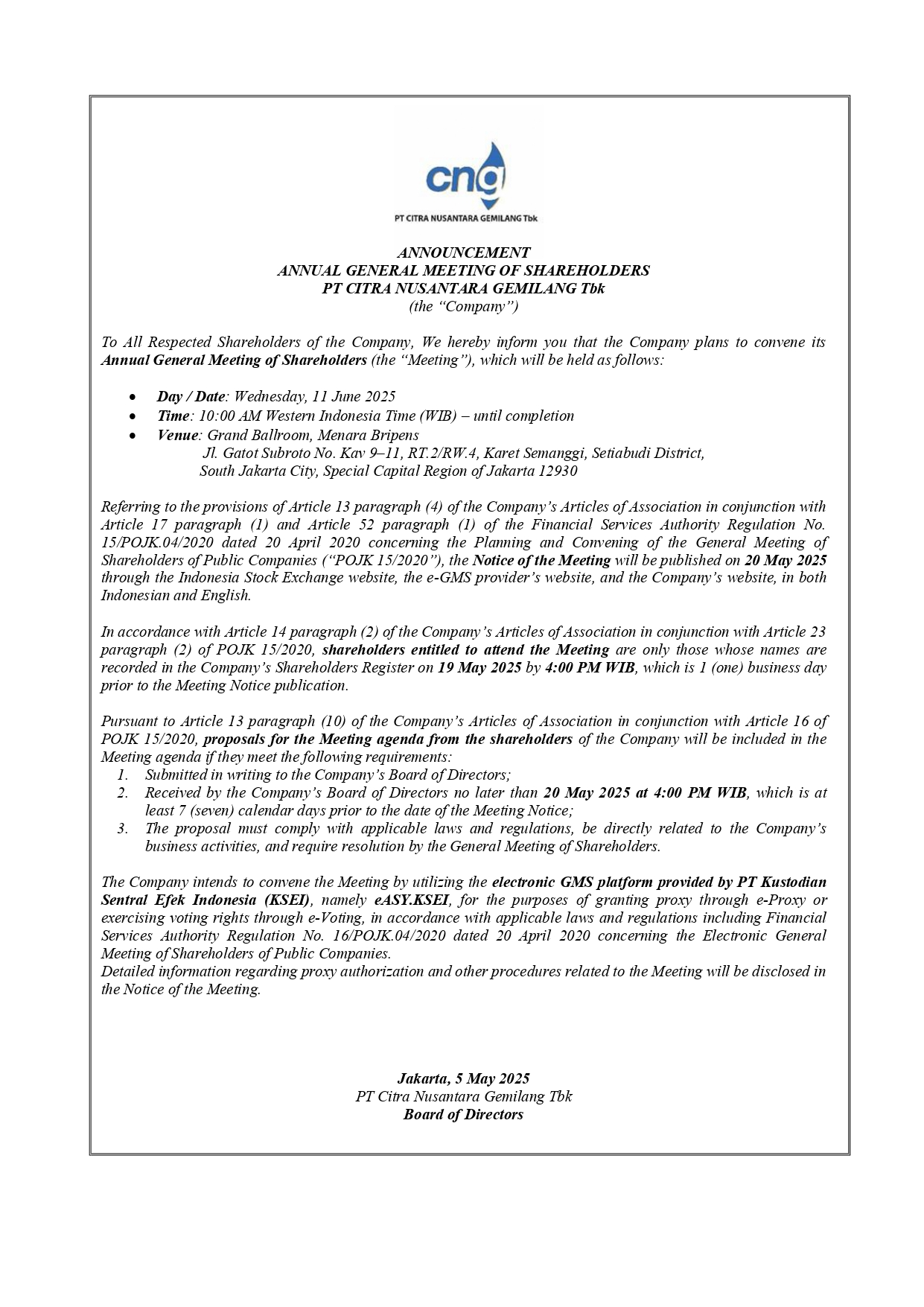 Announcement Annual General Meeting of Shareholders PT Citra Nusantara Gemilang Tbk (the “Company”)